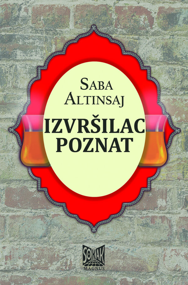 Izvršilac poznat - Saba Altinsaj - prevod sa turskog - knjige