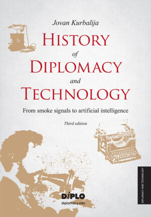 From smoke signals to artificial intelligence - book Jovan Kurbalija